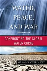 Book cover of Water, Peace, and War by Brahma Chellaney