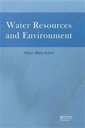 Book cover of Water Resources and Environment by Miklas Scholz