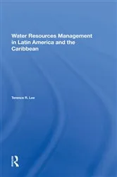 Book cover of Water Resources Management In Latin America And The Caribbean by Terence R Lee