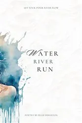 Book cover of Water River Run by Ellie Ann Deighton