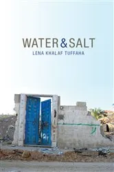 Book cover of Water & Salt by Lena Khalaf Tuffaha