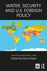 Book cover of Water, Security and U.S. Foreign Policy by David Reed