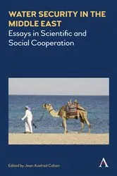 Book cover of Water Security in the Middle East by Jean Axelrad Cahan