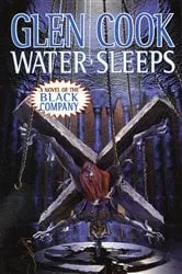 Book cover of Water Sleeps by Glen Cook