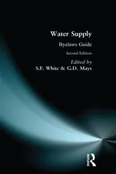 Book cover of Water Supply Byelaws Guide (2nd ed.) by S.F. White