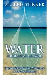 Book cover of WATER: The Blood of the Earth by Allerd Stikker