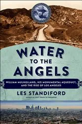 Book cover of Water to the Angels by Les Standiford