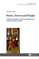 Book cover of Water, Towns and People by Krzysztof Zajas