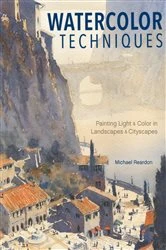 Book cover of Watercolor Techniques by Michael Reardon
