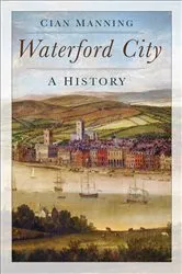 Book cover of Waterford City by Cian Manning