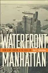 Book cover of Waterfront Manhattan by Kurt C. Schlichting