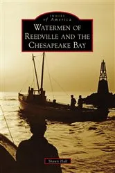 Book cover of Watermen of Reedville and the Chesapeake Bay by Unknown