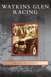 Book cover of Watkins Glen Racing by Kirk W. House