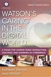 Book cover of Watson’s Caring in the Digital World by Kathleen Sitzman