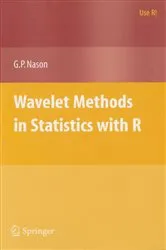 Book cover of Wavelet Methods in Statistics with R by Guy Nason