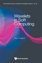 Book cover of Wavelets In Soft Computing (Second Edition) by Marc Thuillard