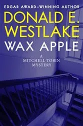 Book cover of Wax Apple by Donald E. Westlake