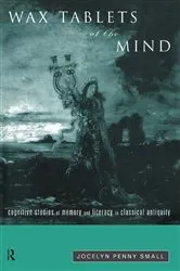 Book cover of Wax Tablets of the Mind by Jocelyn Penny Small