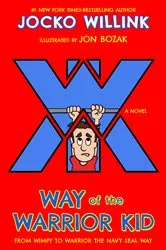Book cover of Way of the Warrior Kid by Jocko Willink