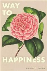 Book cover of Way to Happiness by Sheen, Fulton, J.