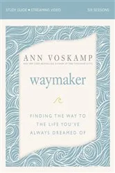Book cover of WayMaker Bible Study Guide plus Streaming Video by Ann Voskamp