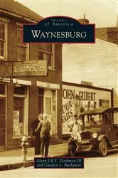 Book cover of Waynesburg by Glenn J. R. T. Toothman III