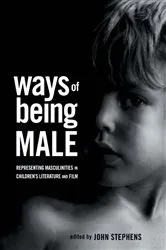 Book cover of Ways of Being Male by John Stephens