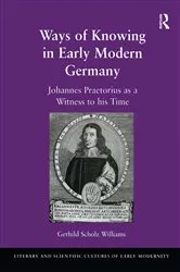 Book cover of Ways of Knowing in Early Modern Germany by Gerhild Scholz Williams