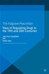 Book cover of Ways of Regulating Drugs in the 19th and 20th Centuries by Kenneth A. Loparo