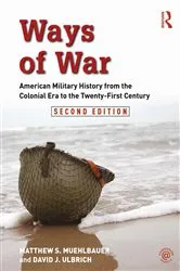 Book cover of Ways of War (2nd ed.) by Matthew S. Muehlbauer