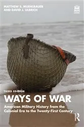 Book cover of Ways of War (3rd ed.) by Matthew S. Muehlbauer
