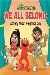 Book cover of We All Belong (Sesame Street) by Random House