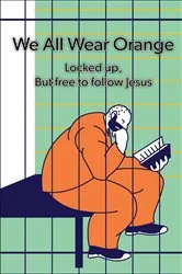 Book cover of We All Wear Orange by Timothy Vagus
