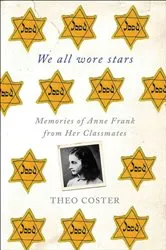 Book cover of We All Wore Stars by Theo Coster