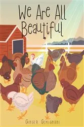 Book cover of We Are All Beautiful by Ginger Gemignani