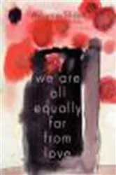 Book cover of We Are All Equally Far From Love by Adania Shibli
