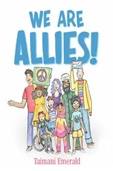 Book cover of We Are Allies! by Taimani Emerald