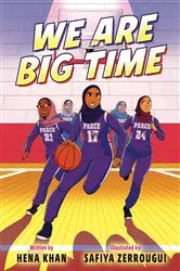 Book cover of We Are Big Time by Hena Khan
