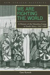 Book cover of We Are Fighting the World by Gary Kynoch