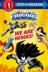 Book cover of We Are Heroes! (DC Super Friends) by Christy Webster