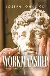 Book cover of We Are His Workmanship by Unknown