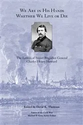 Book cover of We Are in His Hands Whether We Live or Die by David K. Thomson