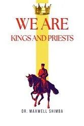 Book cover of We Are Kings and Priests by Shimba