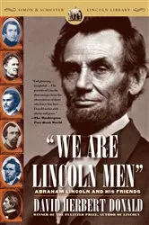 Book cover of We Are Lincoln Men by David Herbert Donald