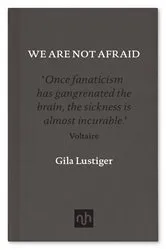 Book cover of We Are Not Afraid by Gila Lustiger