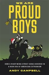 Book cover of We Are Proud Boys by Andy B. Campbell