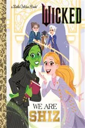Book cover of We Are Shiz (Universal Pictures Wicked) by Mary Man-Kong