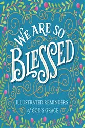 Book cover of We Are So Blessed by Workman Publishing