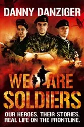 Book cover of We Are Soldiers by Danny Danziger