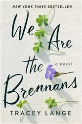 Book cover of We Are the Brennans by Unknown